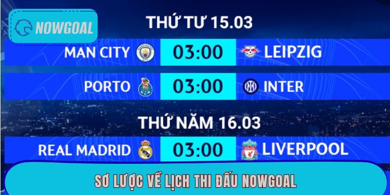 Sơ lược về lịch thi đấu Nowgoal
